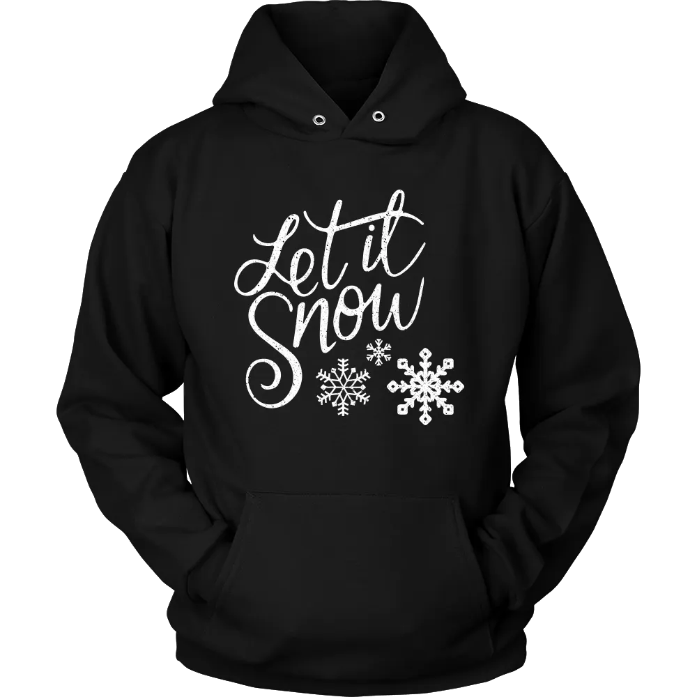 LET IT SNOW Unisex HOODIE